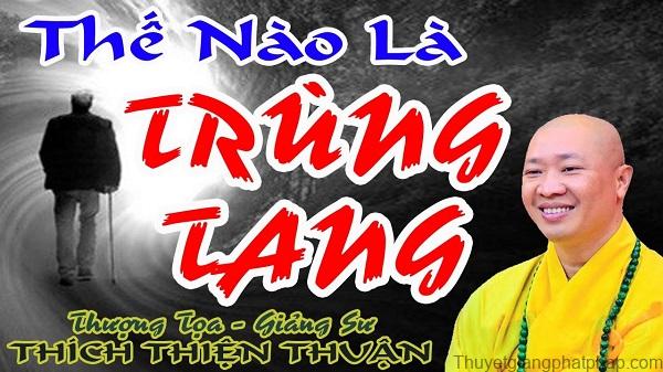 the-nao-la-trung-tang-thich-thien-thuan
