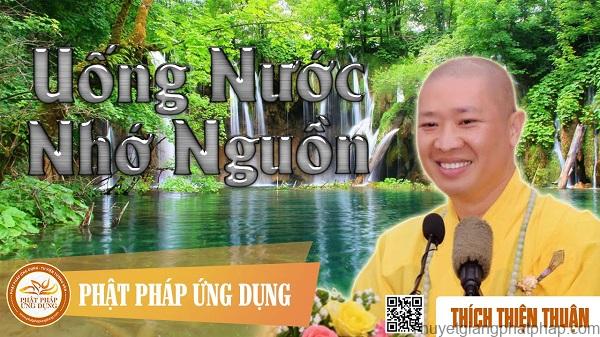 uong-nuoc-nho-nguon-thich-thien-thuan
